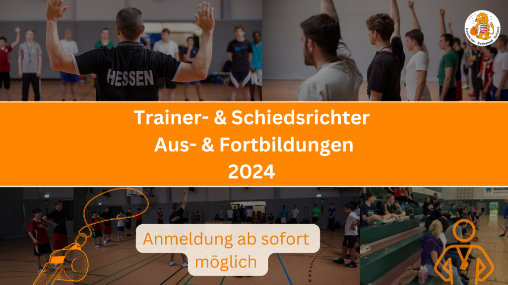 Trainer- und Schiedsrichter Aus- und Fortbildungen 2024